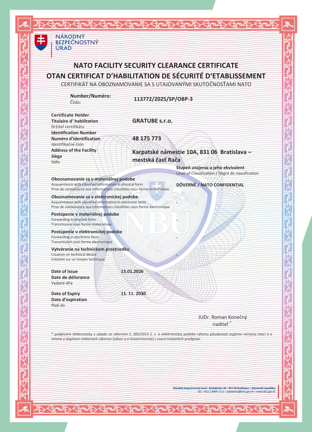 Certifikát NBÚ na oboznamovanie sa s utajovanými skutočnosťami NATO (NATO Facility Security Clearance), stupeň Dôverné, GRATUBE s.r.o.