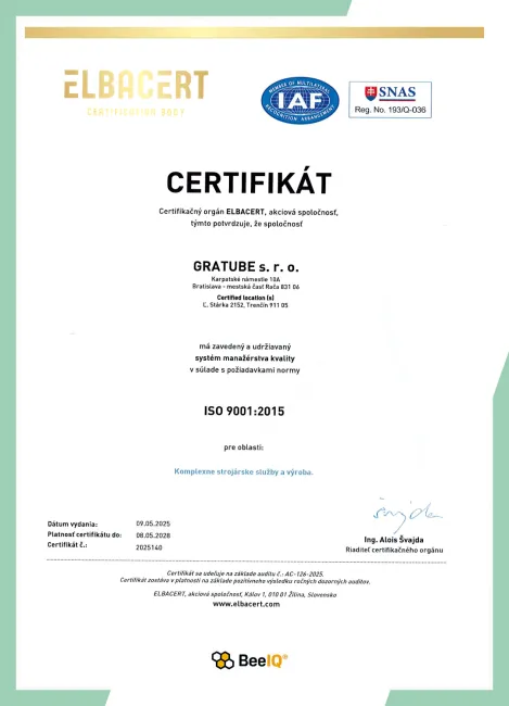 Certifikát ISO 9001:2015 - systém manažérstva kvality, komplexné strojárske služby a výroba, GRATUBE s.r.o.